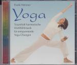 Yoga - Traumhaft harmonische Wohfühlmusik für entspannende Yoga-Übungen