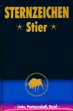 Sternzeichen Stier - Liebe, Partnerschaft, Beruf