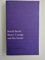 Bertolt Brecht: Mutter Courage und ihre Bertolt Brecht: Mutter Courage und ihre