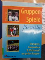 Gruppenspiele für Viele - Teamgeist, Kooperation und Wettkampf mit großen Gruppen