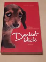 Frauke Scheunemann: Dackelblick Frauke Scheunemann: Dackelblick