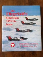 Die Fliegerkräfte Österreichs 1955 bis heute.