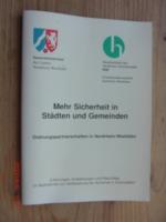 Mehr Sicherheit in Städten und Gemeinden - Erfahrungen, Empfehlungen und Ratschläge für Maßnahmen zur Verbesserung der Sicherheit in Innenstädten