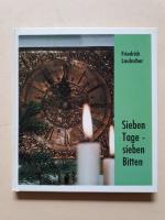 Friedrich Laubscher: Sieben Tage - siebe Friedrich Laubscher: Sieben Tage - siebe