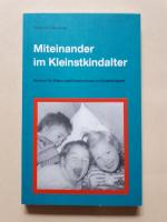 Miteinander im Kleinstkindalter