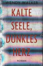 Wendy Walker: Kalte Seele, dunkles Herz