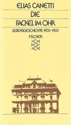 Die Fackel im Ohr - Lebensgeschichte 1921-1931