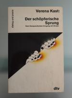 Der schöpferische Sprung - Vom therapeutischen Umgang mit Krisen