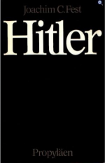 Fest, Joachim C: Hitler