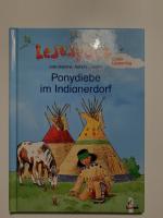 Ponydiebe im Indianerdorf