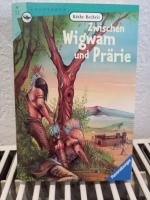 Zwischen Wigwam und Prärie