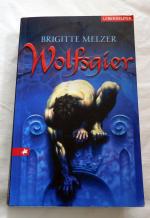 Brigitte Melzer: Wolfsgier Brigitte Melzer: Wolfsgier