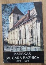 Bauskas Sv. Gara baznica 1594-1994