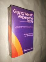 Vergessene Texte - Werkauswahl Band 1 - Nach den Handschriften herausgegeben von Jürgen-W. Goette, Jost Hermand, Rolf Schloesser. Mit einem Beitrag von Heinrich Böll