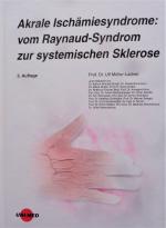 Akrale Ischämiesyndrome: vom Raynaud-Syndrom zur systemischen Sklerose