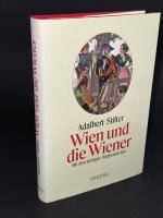 Wien und die Wiener in Bilder: Mit farbigen Originalstichen von Karl Mahlknecht und Wilhelm Böhm