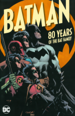 Batman: 80 Years Of The Bat Family