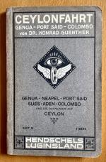 Ceylonfahrt. Genua - Neapel - Port Said - Sues - Aden - Colombo und die Bahnlinien auf Ceylon.