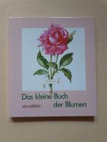 Das kleine Buch der Blumen