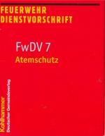 Feuerwehr-Dienstvorschrift (FwDV) 7: Atemschutz