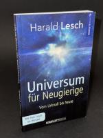 Universum für Neugierige - Vom Urknall bis heute