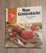 Neue Gemüseküche Über 250 leichte Rezepte