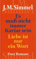 Johannes Mario Simmel: Es muß nicht imme