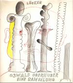 Oswald Oberhuber - Eine Sammlung