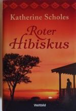 Scholes,  Katherine: Roter Hibiskus
