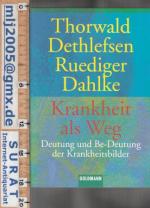 Thorwald Dethlefsen / Ruediger Dahlke: K Thorwald Dethlefsen / Ruediger Dahlke: K