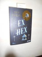 Erin Sterling: Ex Hex. Verliebt, verwüns