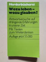 Wozu leben - wozu glauben?