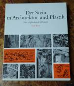 Der Stein in Architektur und Plastik. Eine vergleichende Stilkunde.