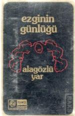 Ezginin Günlügü: Alagözlü Yar