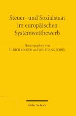 Steuer- und Sozialstaat im europäischen Systemwettbewerb