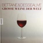 Bettane, Michel & Thierry Desseauve: Gro Bettane, Michel & Thierry Desseauve: Gro