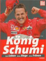 KÖNIG SCHUMI - sein Leben - seine Siege - seine Tränen