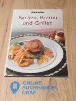 Backen, Braten und Grillen
