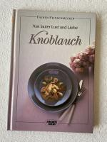 Aus lauter Lust und Liebe Knoblauch