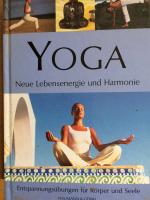 Yoga - Neue Lebensenergie und Harmonie.