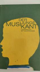 Der junge Musikant. Liederbuch mit Musikkunde