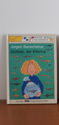 Jürgen Banscherus: Gottlieb, der Killerh