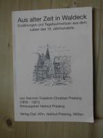 Aus alter Zeit in Waldeck : Erzählungen und Tagebuchnotizen aus dem Leben des 19. Jahrhunderts