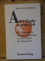 "Alter Glaube in neuer Zeit"