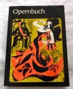 Opernbuch (1982) Verdi, Wagner, Weber, Busoni, Cavalli Beethoven, Boieldieu, Forest, Geißler uvm.