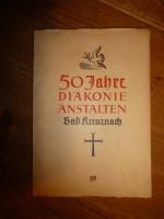50 Jahre Diakonie-Anstalten des Zweiten Rheinischen Diakonissen-Mutterhauses Bad Kreuznach 1889-1939. Eine Jubiläumsschrift