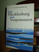 Mein Mecklenburg, mein Vorpommern - ein Lesebuch - Erfahrungen - Erlebnisse - Emotionen