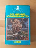 Der Kuss des schwarzen Gottes * dt EA 1982 * Heyne SF Classics 3874