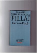 Pillai, Takazhi Shivashankara: der rote 