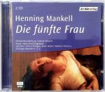 Henning Mankell - Die fünfte Frau (Kommissar Wallander) - 2 CDs